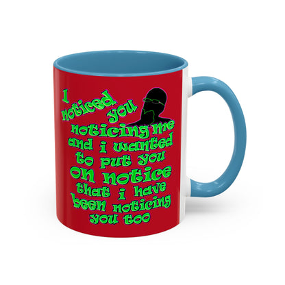 noticed you noticing - Accent Mug (dark red)