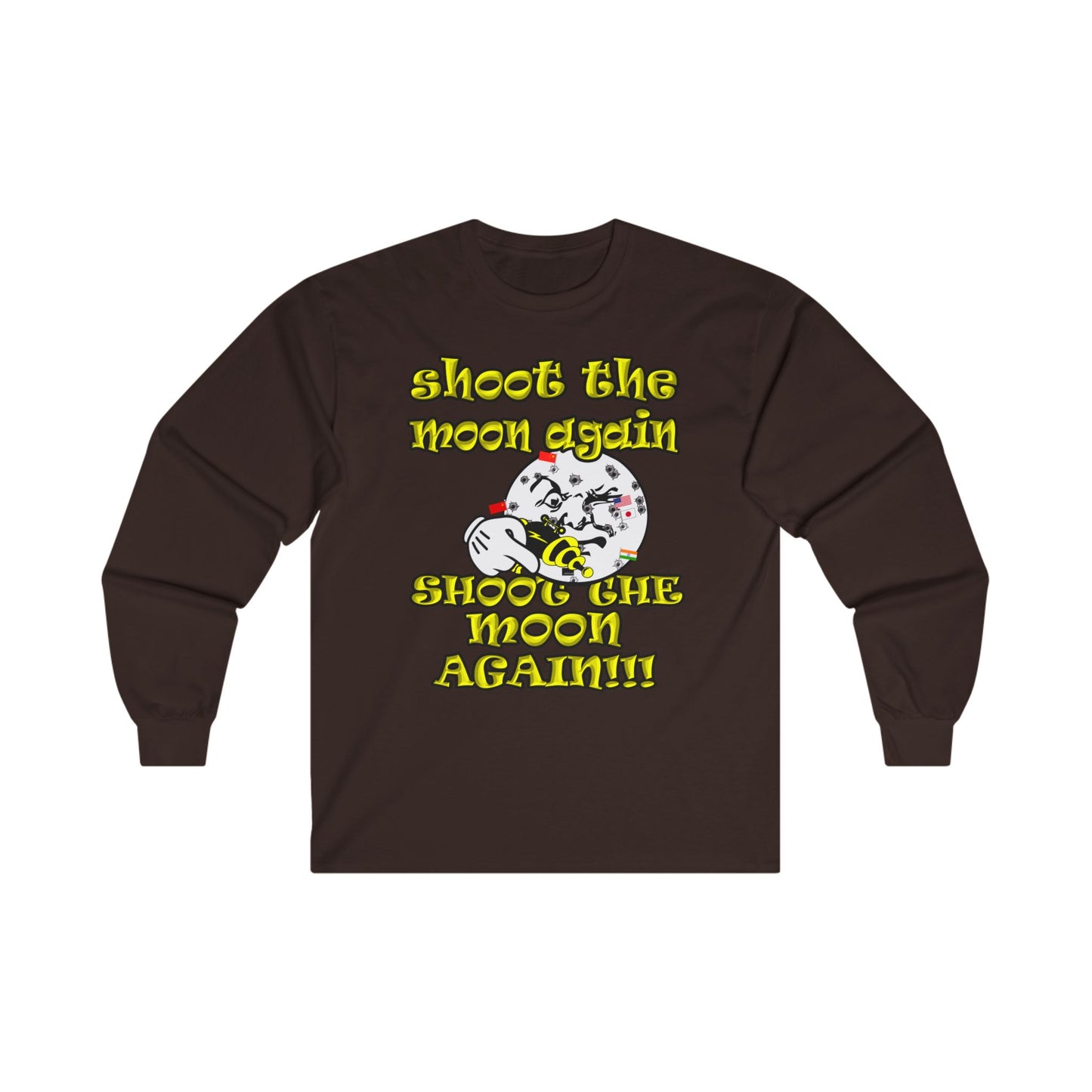 shoot the moon again - Ultra Cotton Long Sleeve Tee