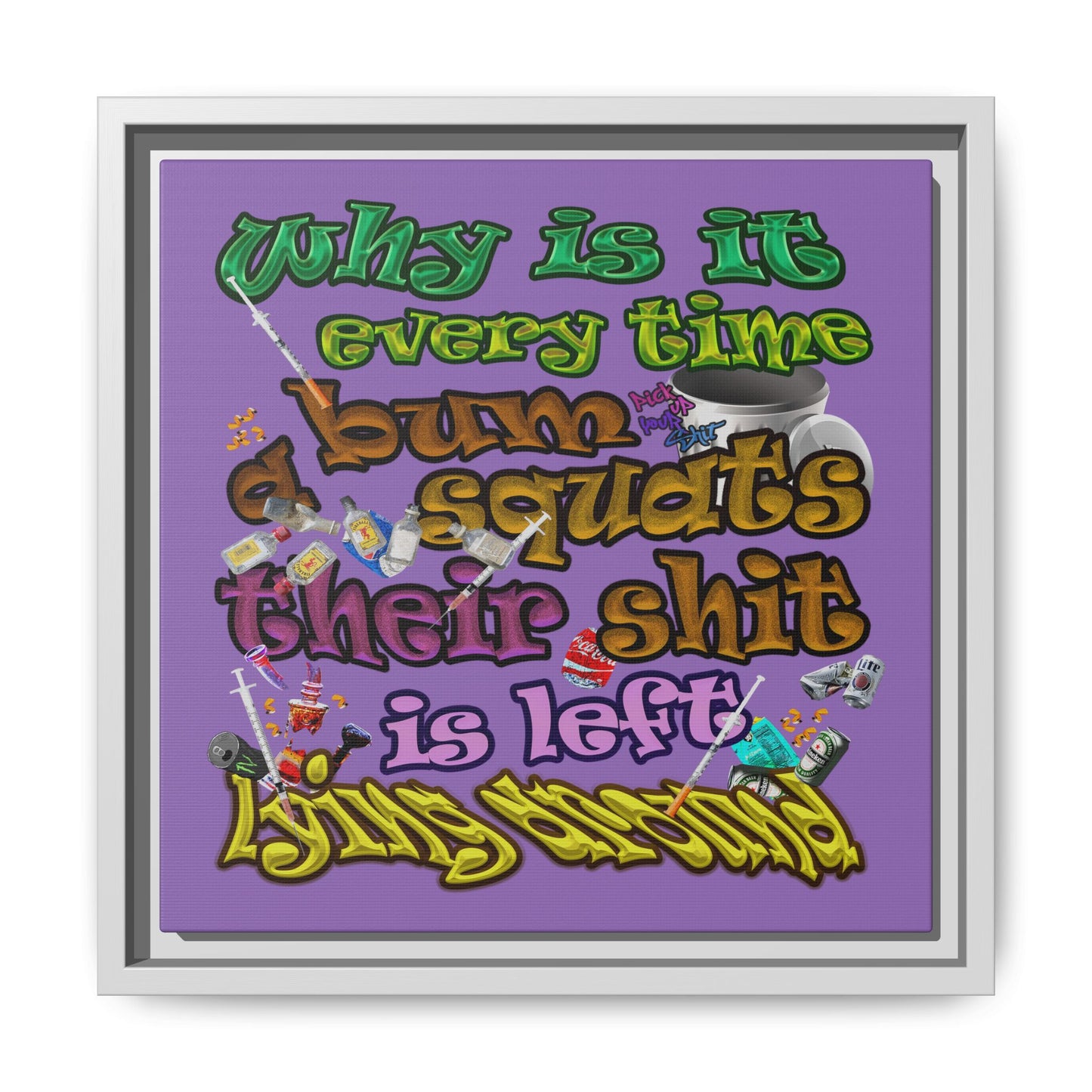 the bum's shit - framed canvas art (light purple)