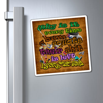 the bum's shit - Magnets - (brown papyrus)