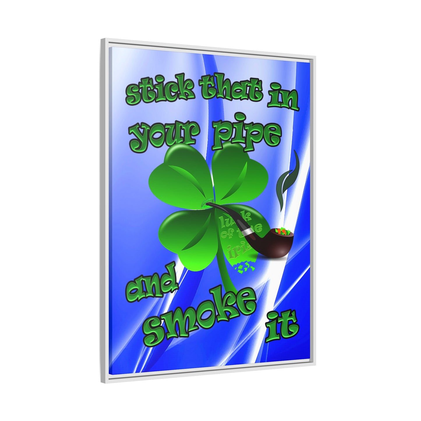 stick that in your pipe and smoke it - framed canvas art (blue-white wave)