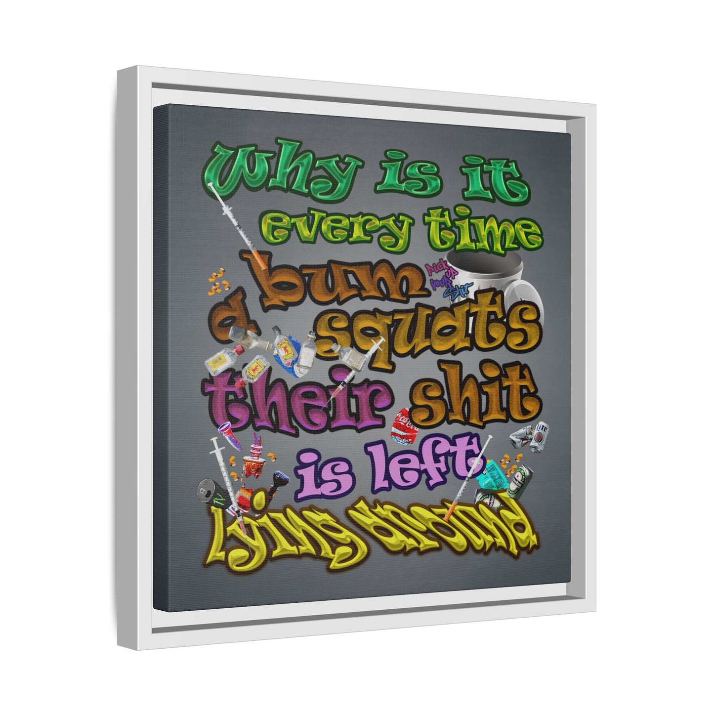 the bum's shit - framed canvas art (grey-light grey)