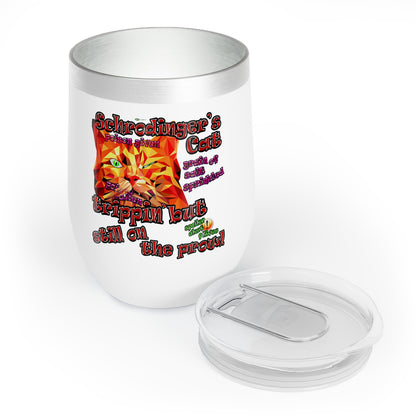 schrodinger's cat - Chill Wine Tumbler