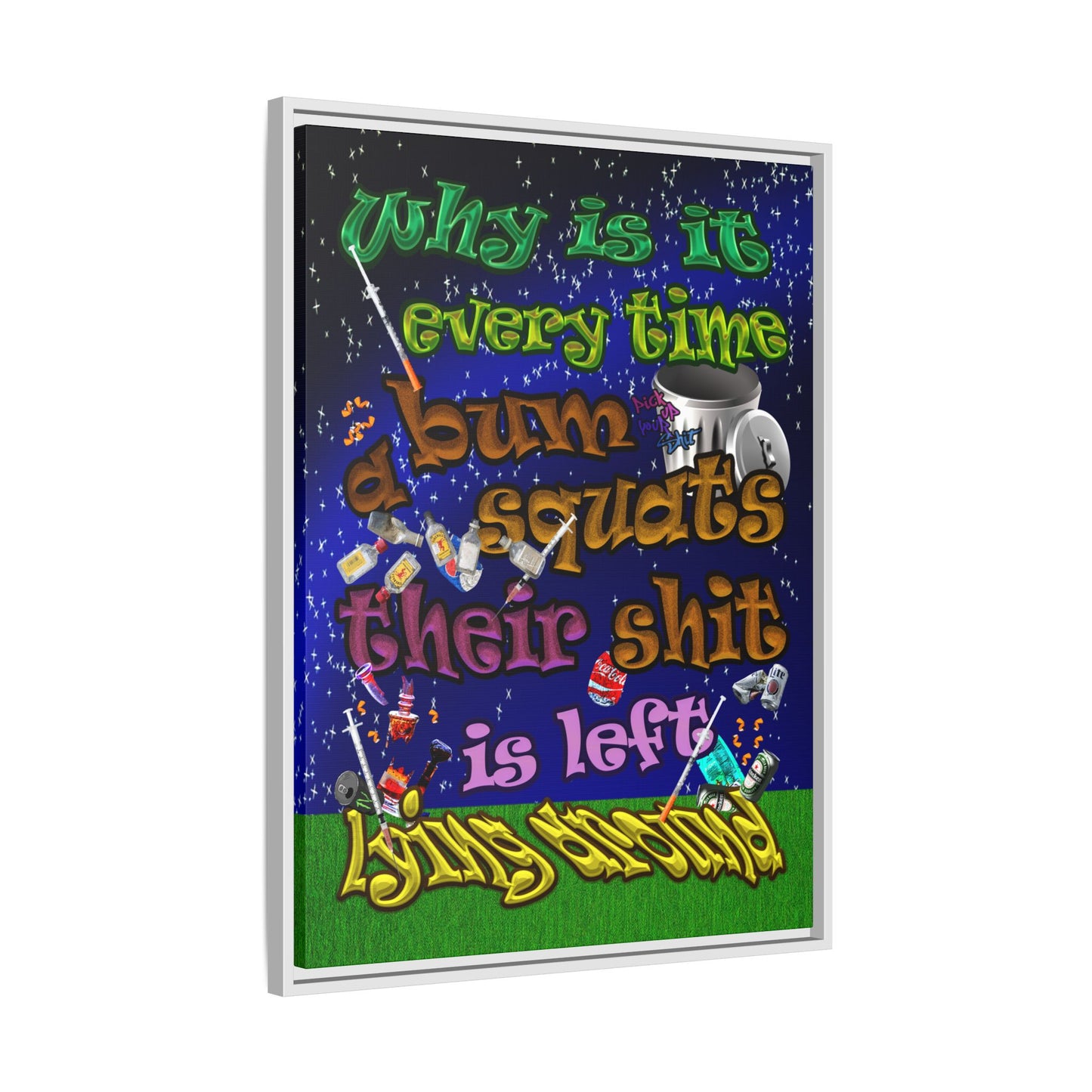 the bum's shit - framed canvas art ('snoops' background)