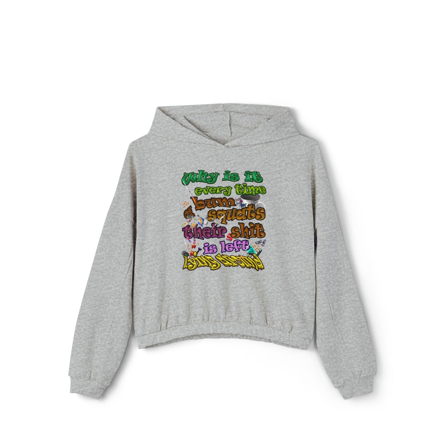 the bum's shit - Women's Cinched Bottom Hoodie
