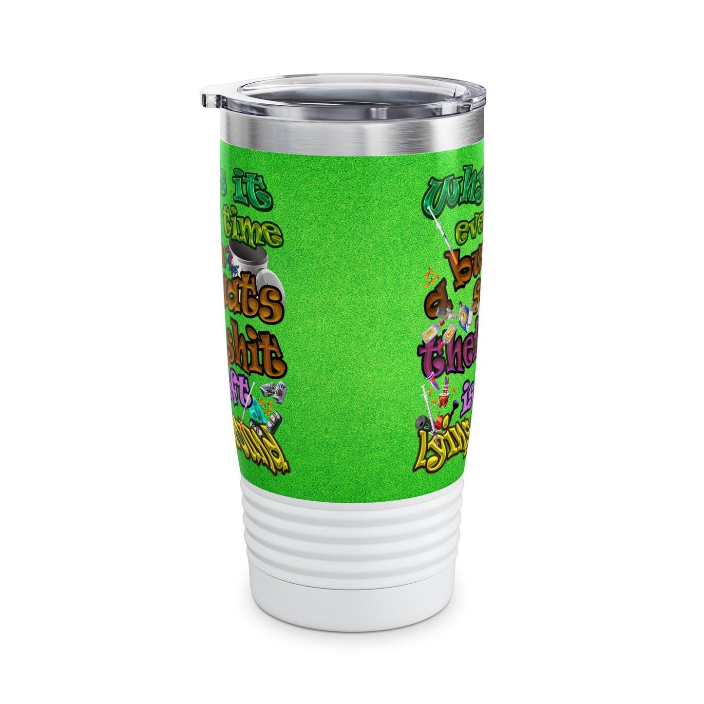 the bum's shit - Ringneck Tumbler, 20oz (green turf)
