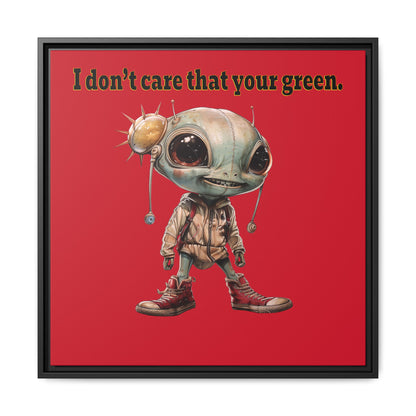 I don't care that your green - framed canvas art (dark red)