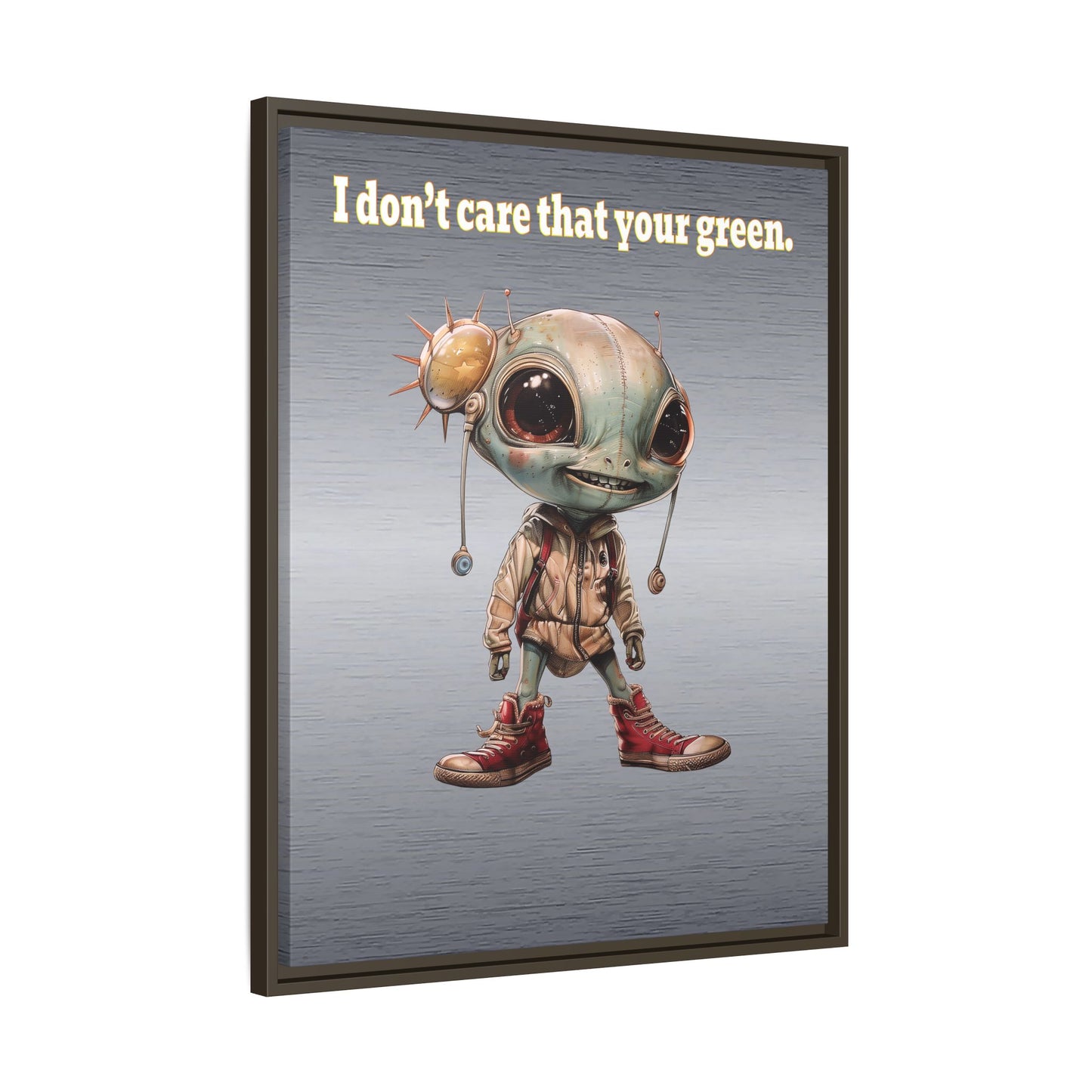 I don't care that your green - framed canvas art (brushed nickel)