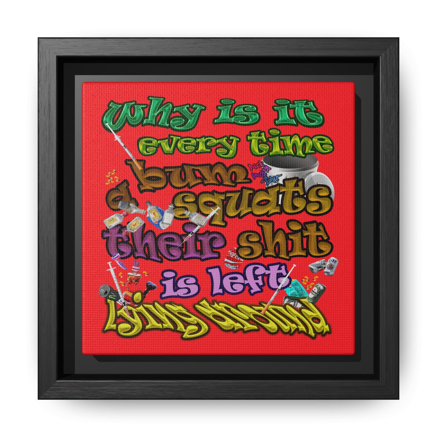 the bum's shit - framed canvas art (red)