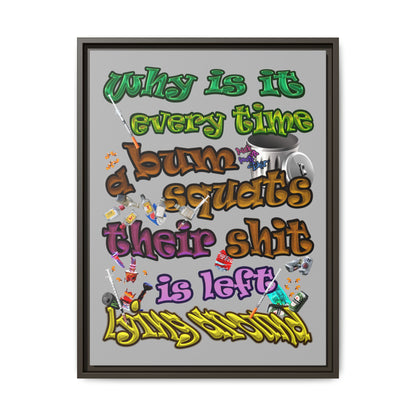 the bum's shit - framed canvas art (light grey)