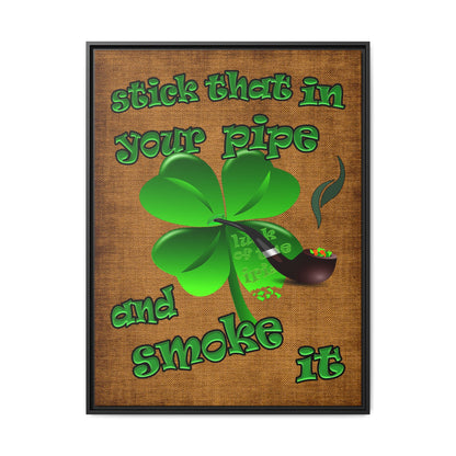 stick that in your pipe and smoke it - framed canvas art (brown papyrus)