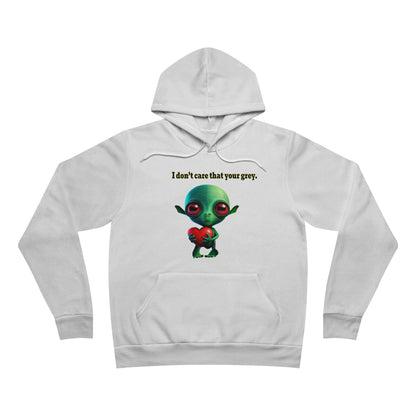 I don't care that your grey - Unisex Sponge Fleece Pullover Hoodie