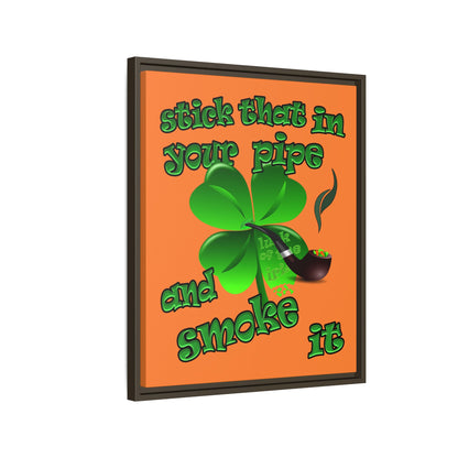 stick that in your pipe and smoke it - framed canvas art (crusta)