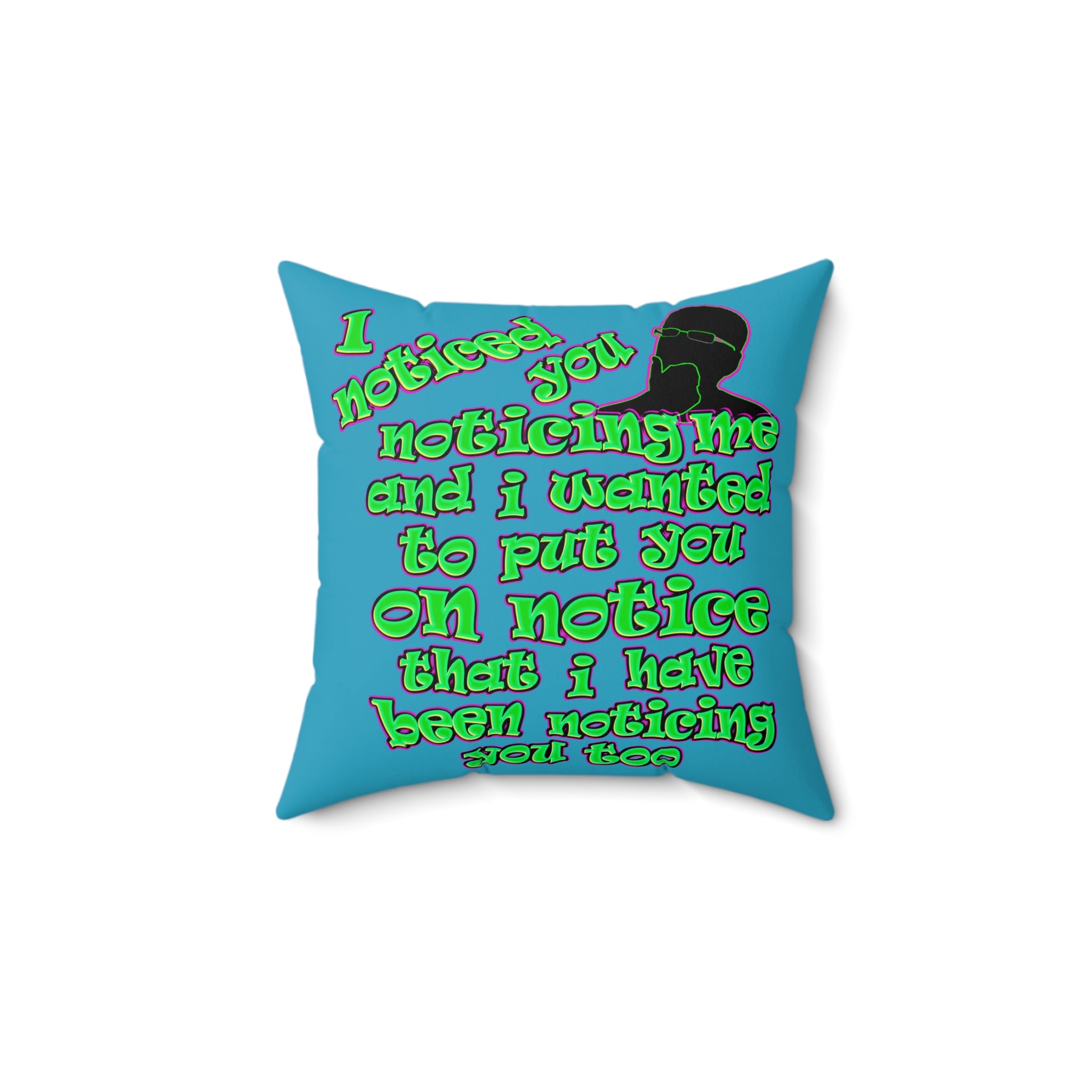 noticed you noticing - Faux Suede Square Pillow - (turquoise)