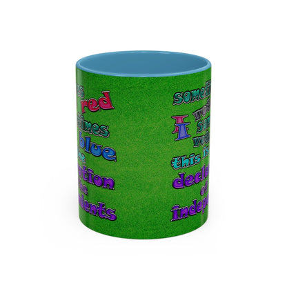declaration of the independents - Accent Mug (green turf)