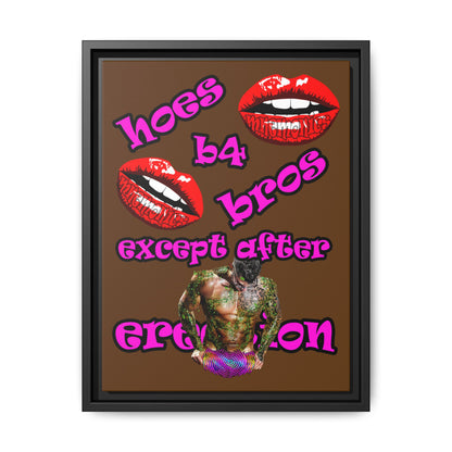 hoes b4 bros - framed canvas art (brown)