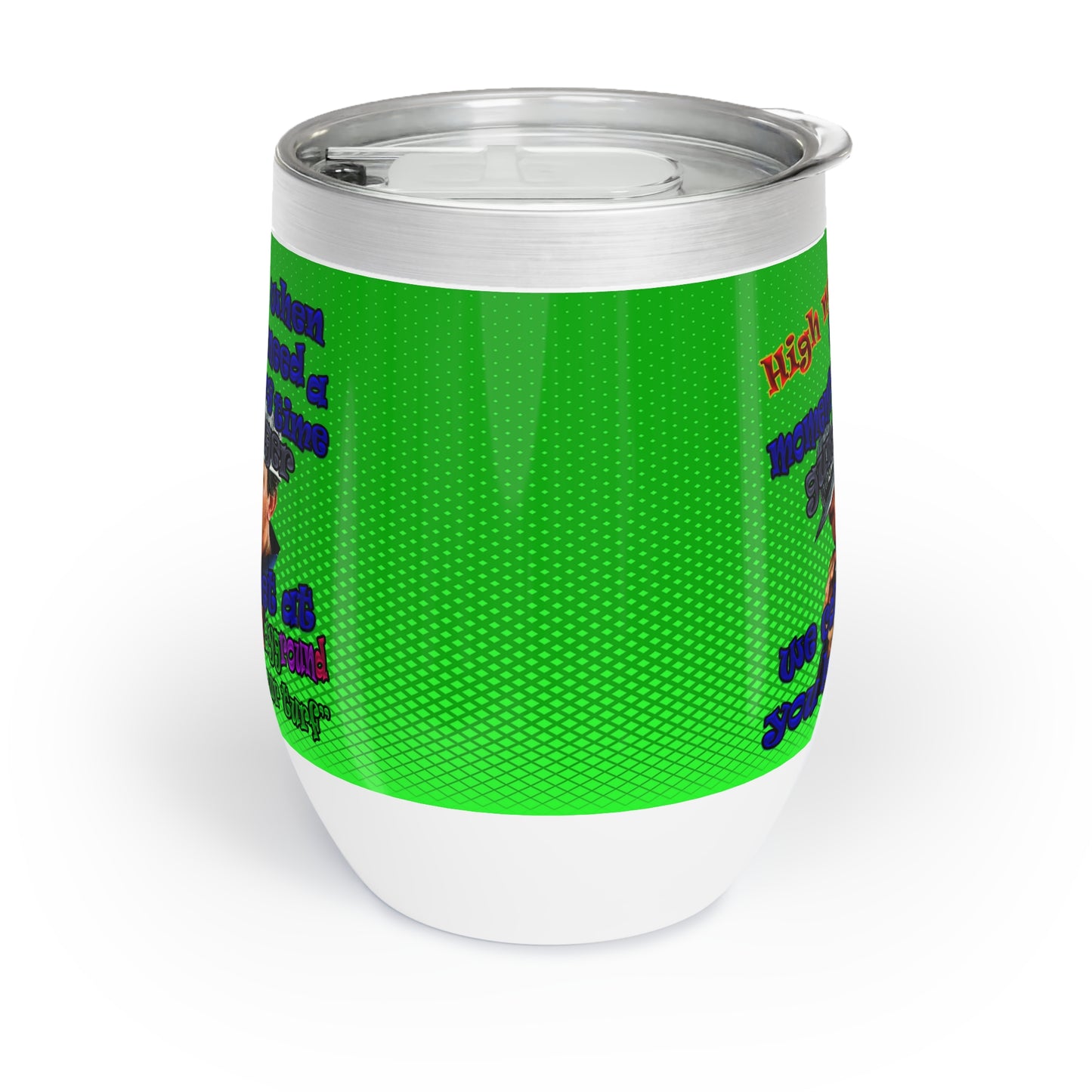 high noon - Chill Wine Tumbler (logo green)