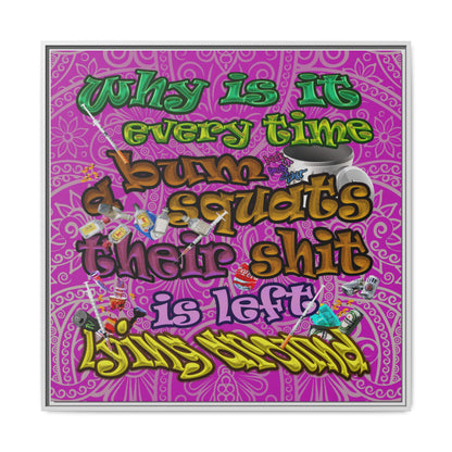 the bum's shit - framed canvas art (pink swirl)