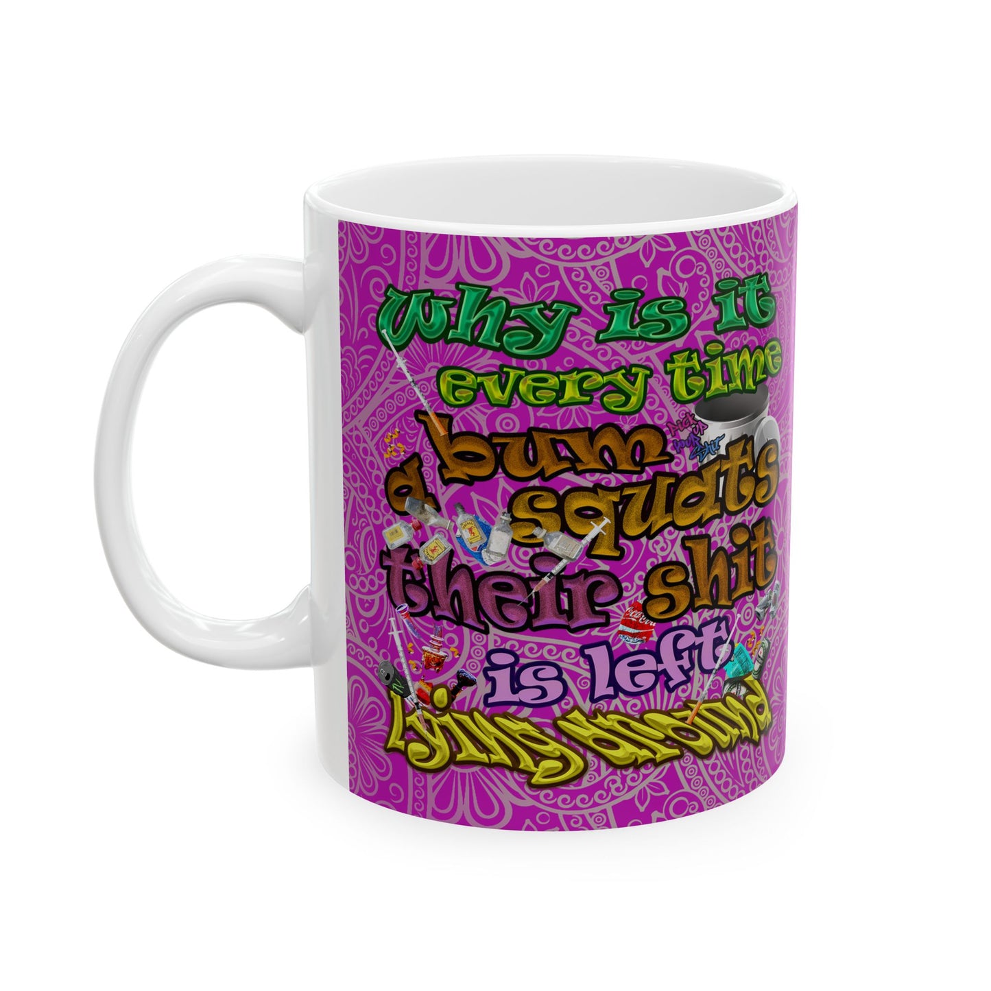 the bum's shit - White Mug (pink swirl)