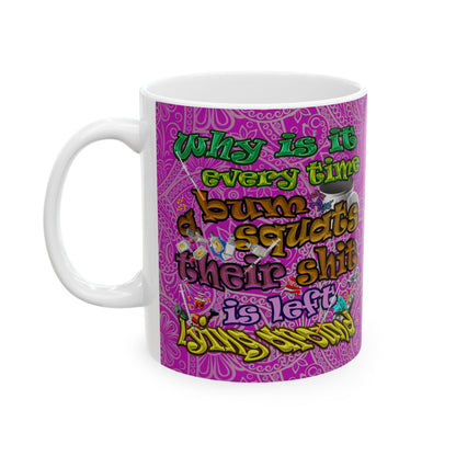 the bum's shit - White Mug (pink swirl)