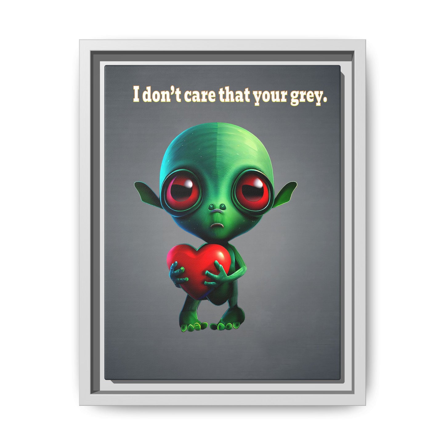 I don't care that your grey - framed canvas art (grey-light grey)