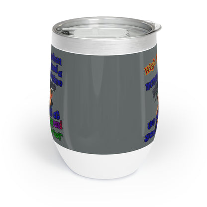 high noon - Chill Wine Tumbler (dark grey)