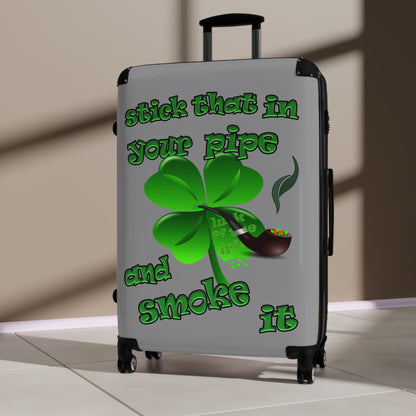 stick that in your pipe and smoke it - Suitcase (grey)