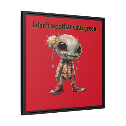 I don't care that your green - framed canvas art (dark red)
