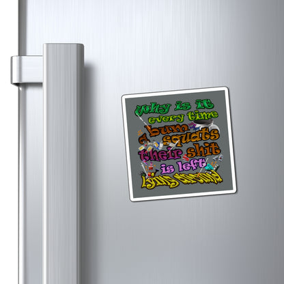 the bum's shit - Magnets - (dark grey)
