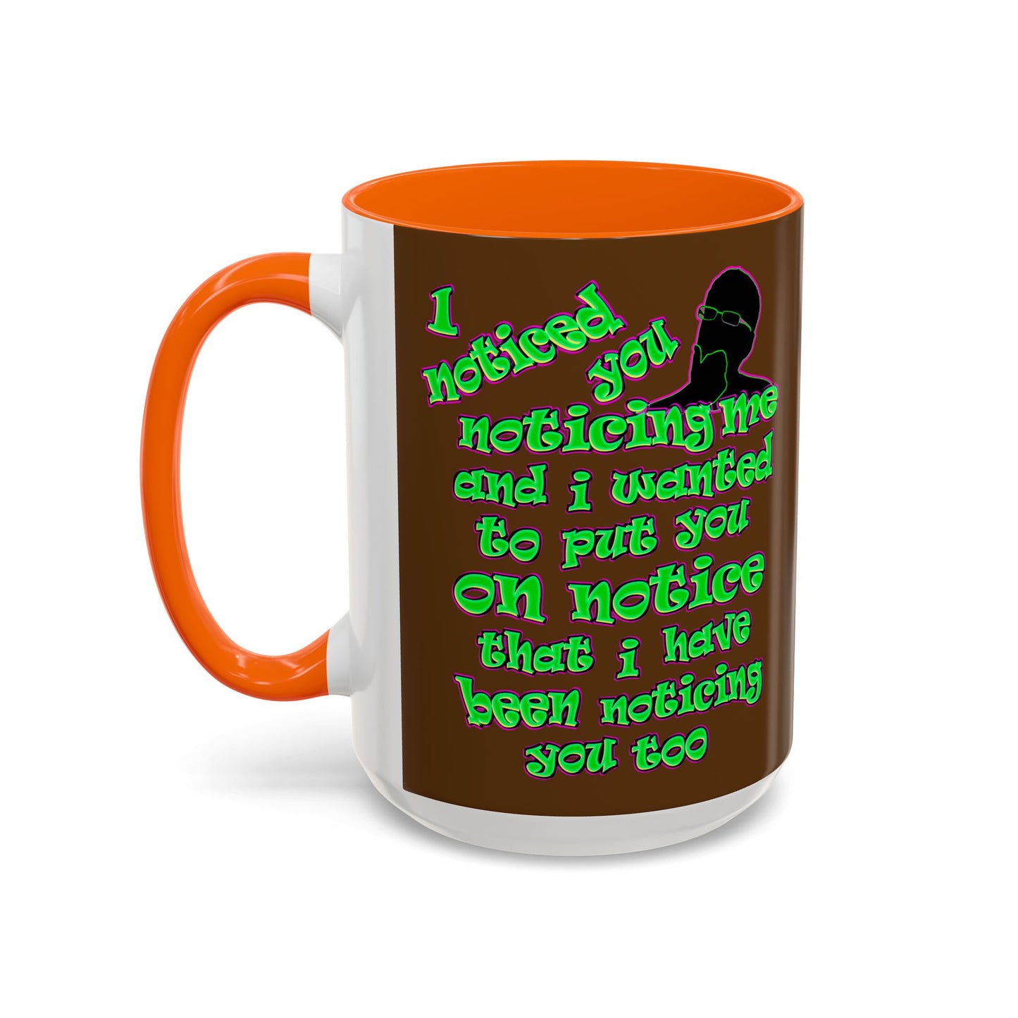 noticed you noticing - Accent Mug (brown)