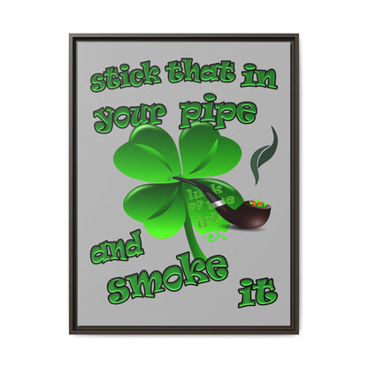 stick that in your pipe and smoke it - framed canvas art (light grey)