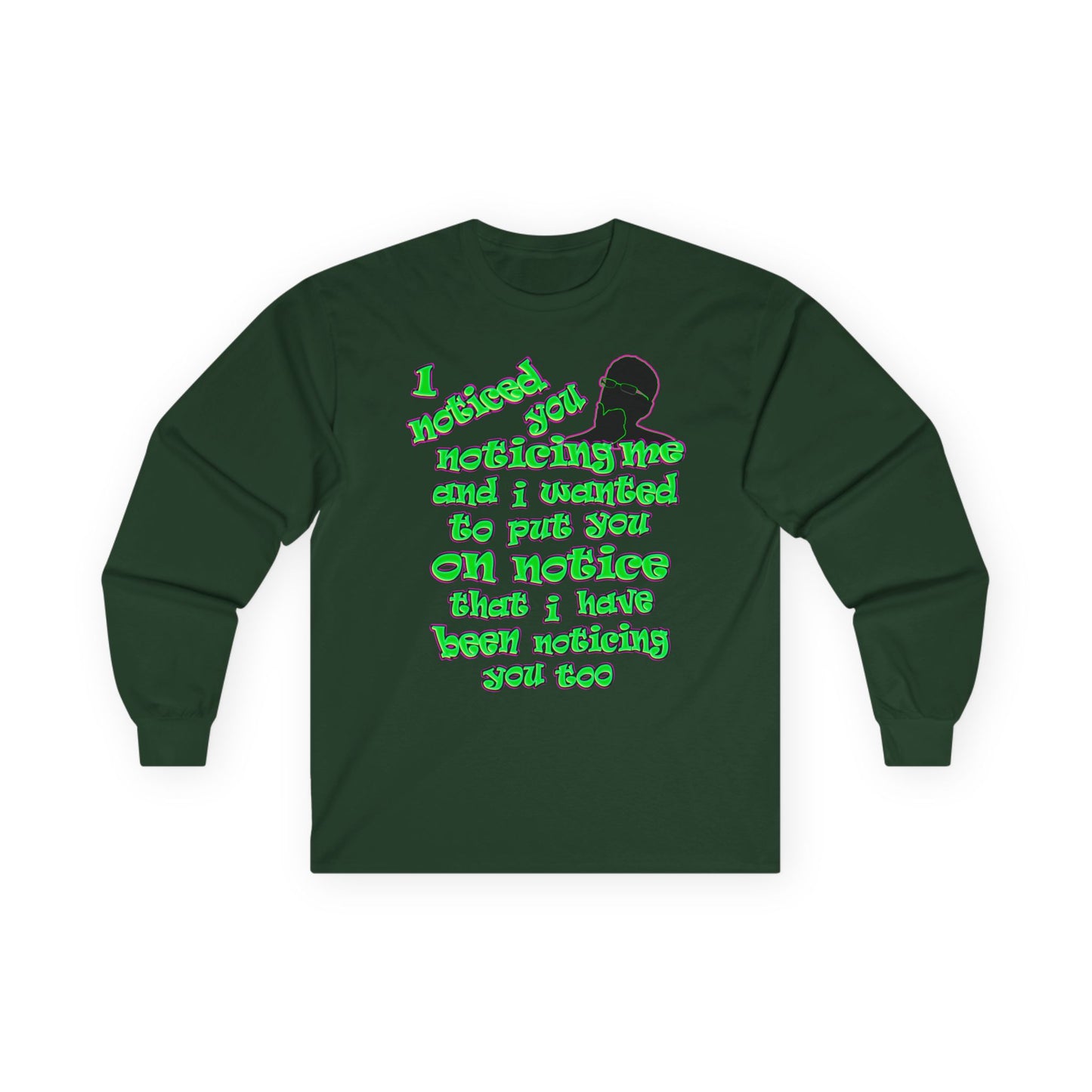 noticed you noticing - Ultra Cotton Long Sleeve Tee