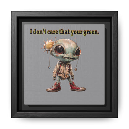 I don't care that your green - framed canvas art (grey)