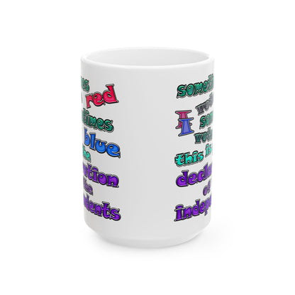 declaration of the independents - White Mug (white)