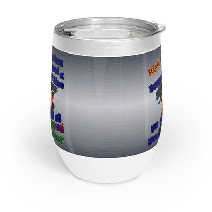 high noon - Chill Wine Tumbler (brushed nickel)