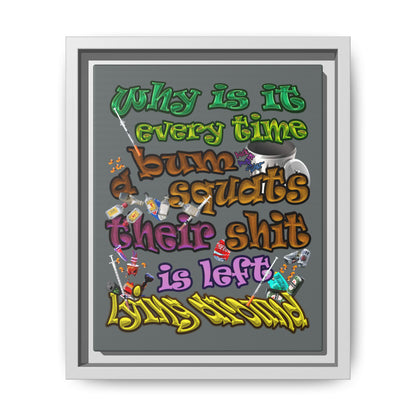 the bum's shit - framed canvas art (dark grey)