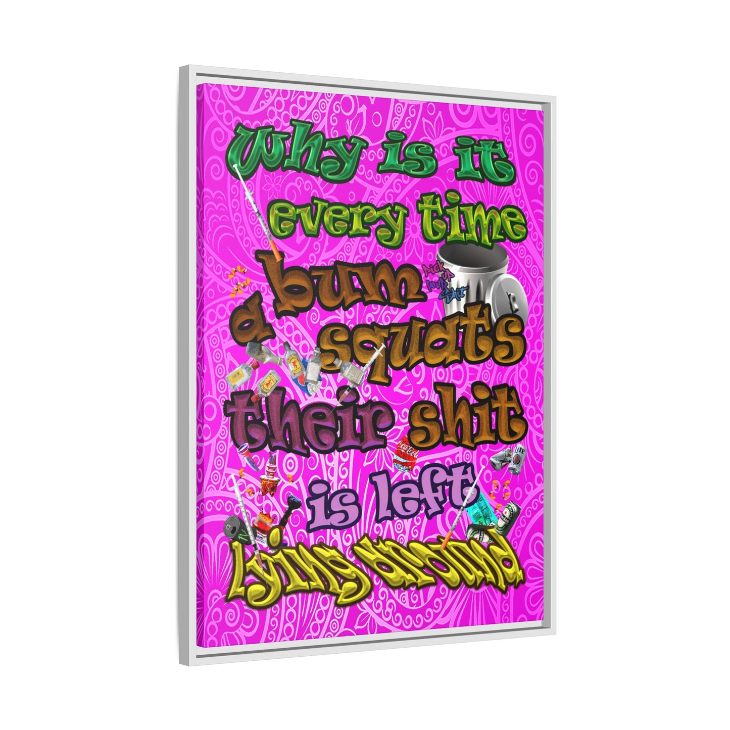 the bum's shit - framed canvas art (pink swirl)