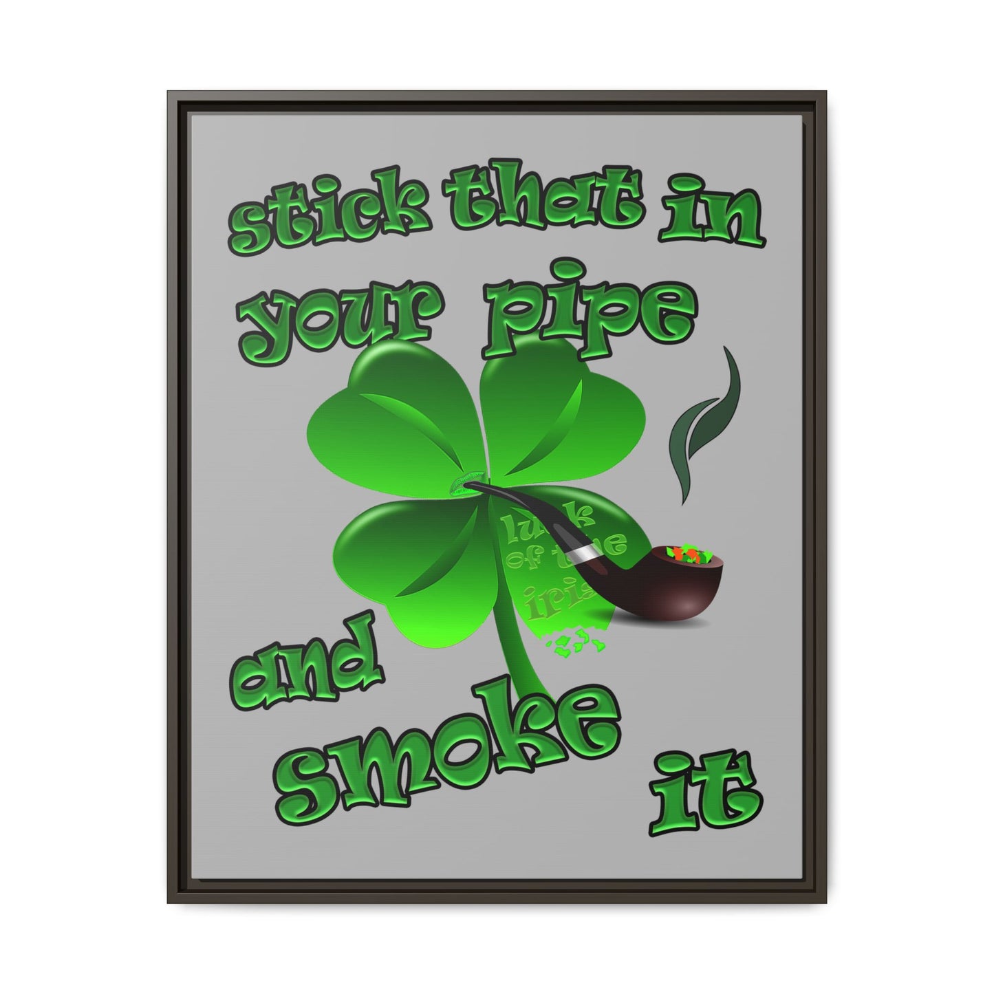 stick that in your pipe and smoke it - framed canvas art (light grey)