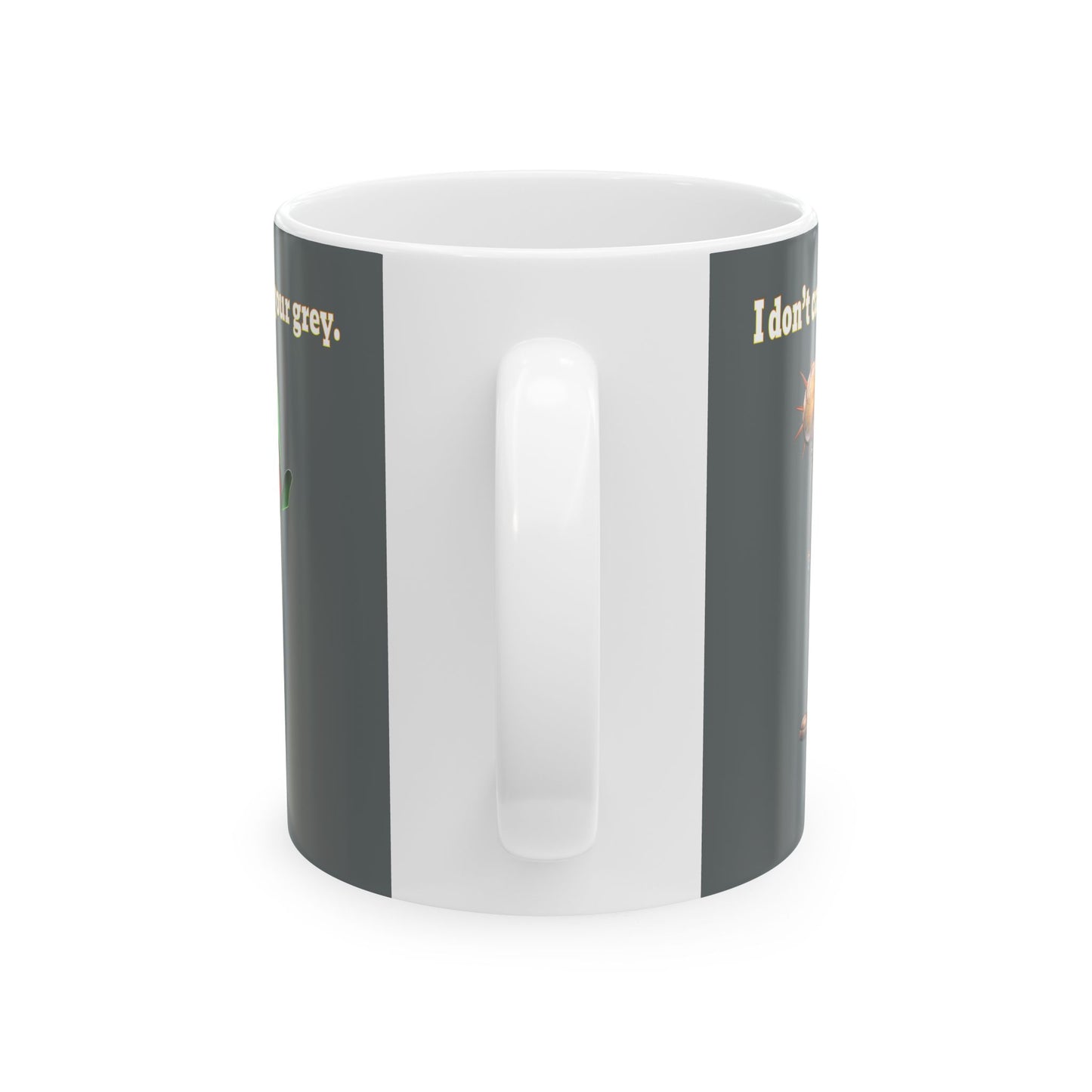 I don't care that your grey - White Mug (dark grey)