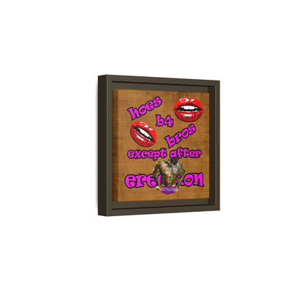 hoes b4 bros - framed canvas art (brown papyrus)
