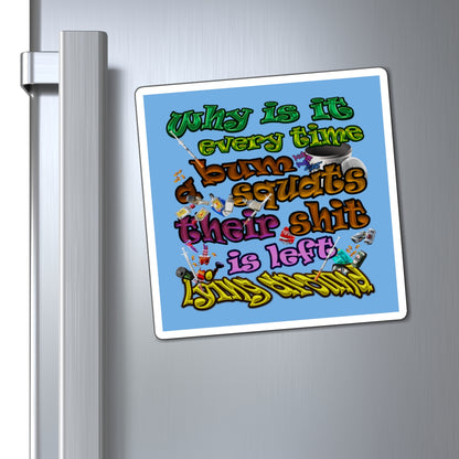 the bum's shit - Magnets - (light blue)