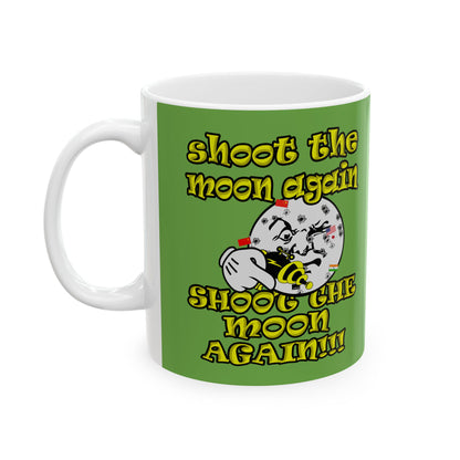 shoot the moon again - White Mug (green)
