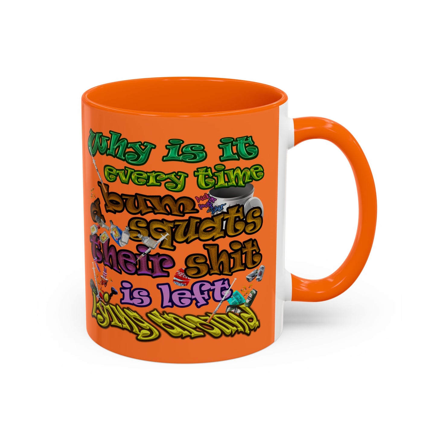 the bum's shit - Accent Mug (crusta)