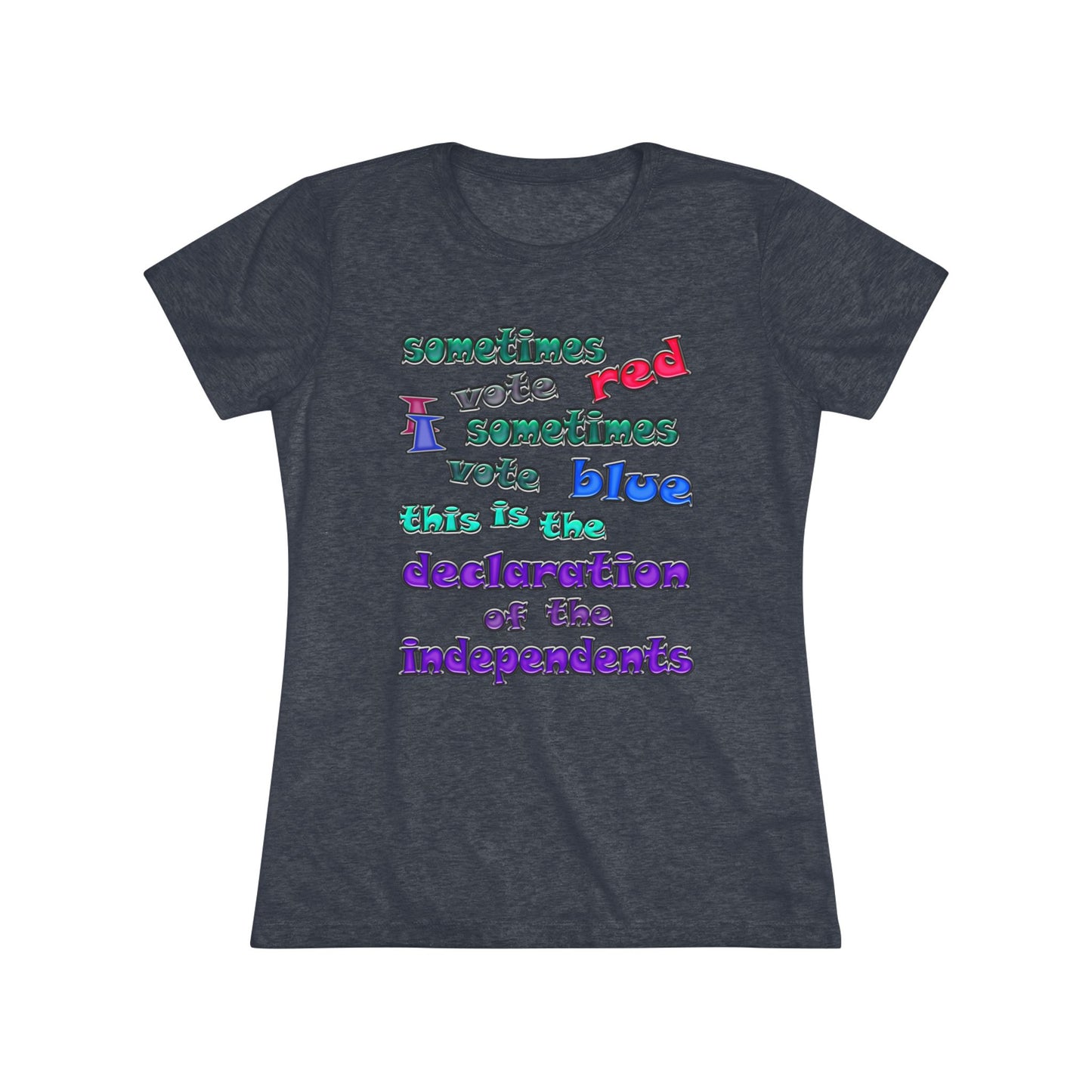 declaration of the independents - Women's Triblend Tee