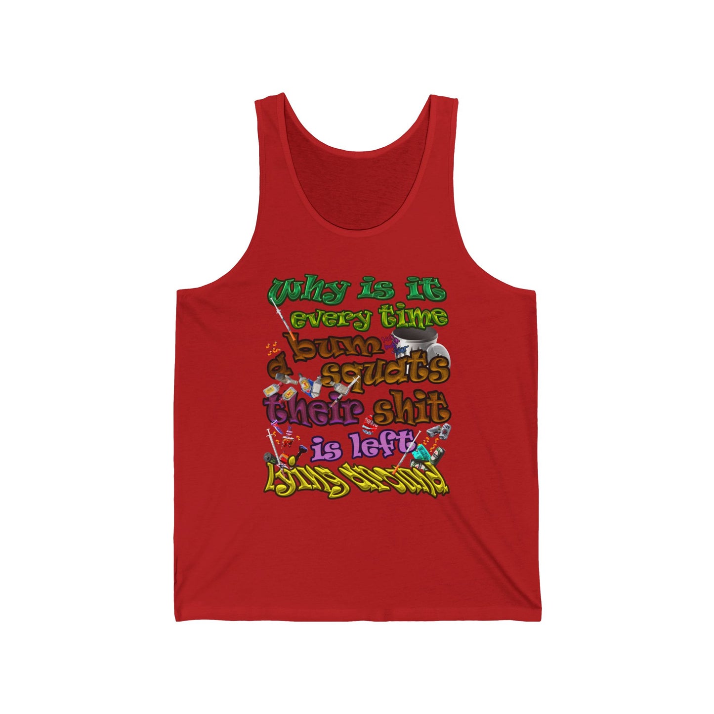 the bum's shit - Unisex Jersey Tank