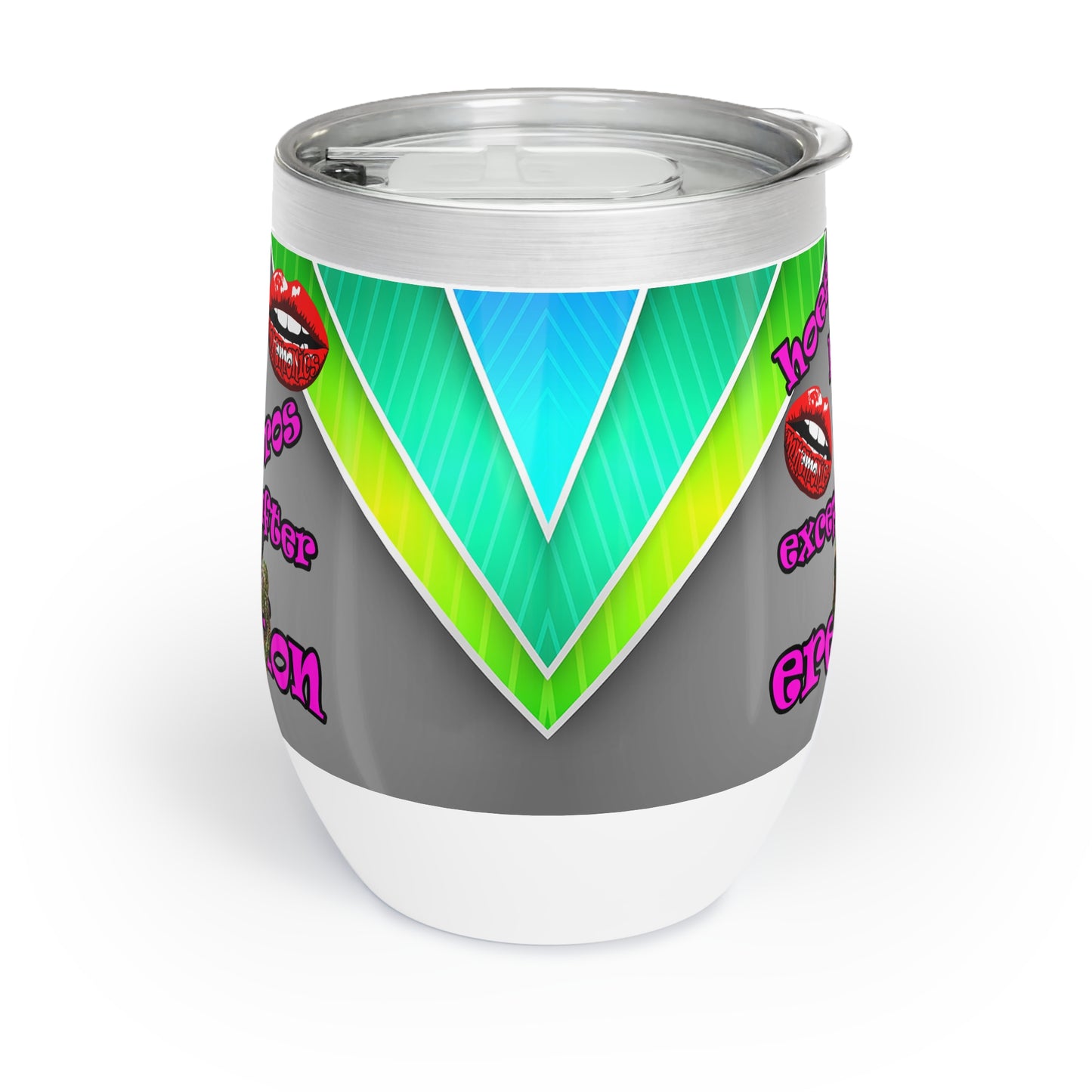hoes b4 bros - Chill Wine Tumbler (rainbow split)
