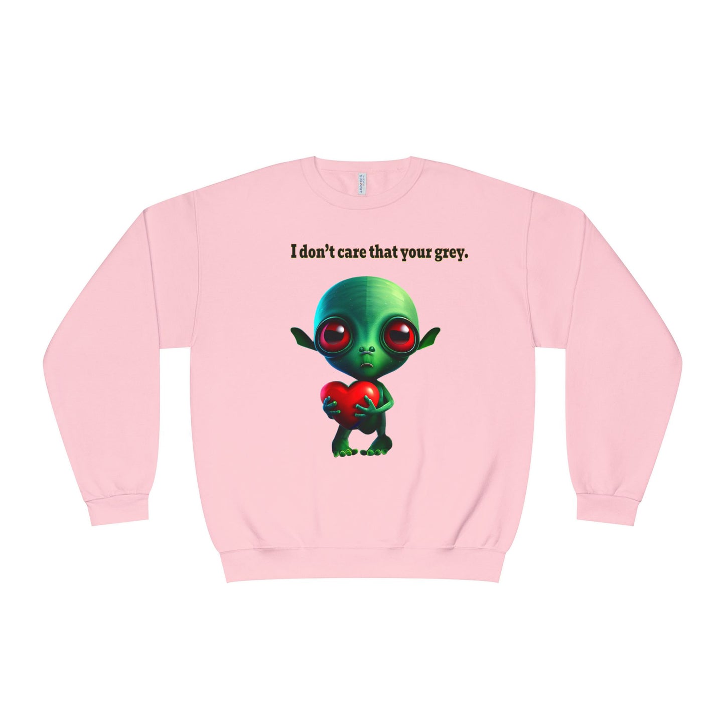 I don't care that your grey - Unisex NuBlend® Crewneck Sweatshirt