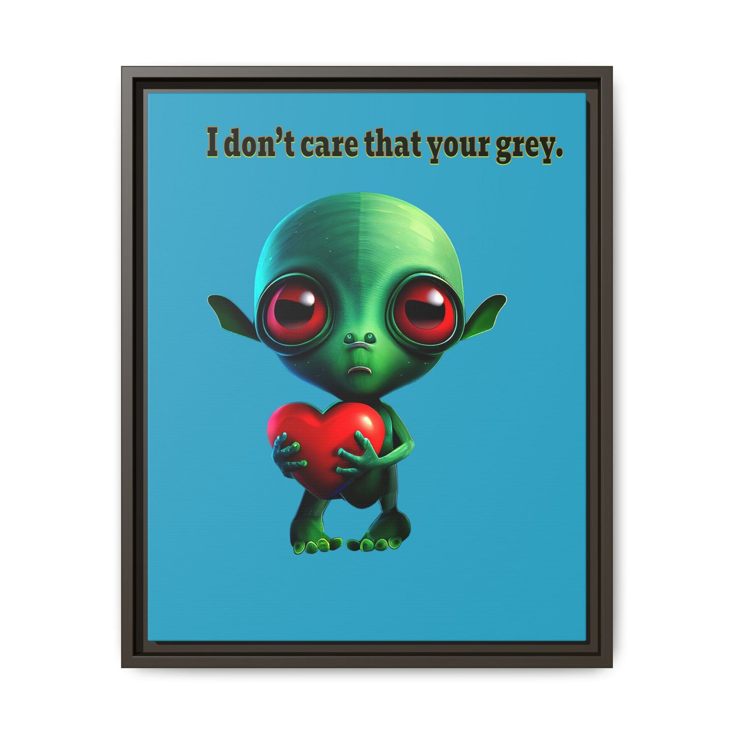 I don't care that your grey - framed canvas art (turquoise)