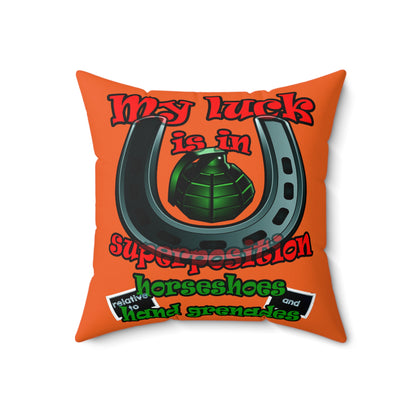 my luck - Spun Polyester Square Pillow - (orange)