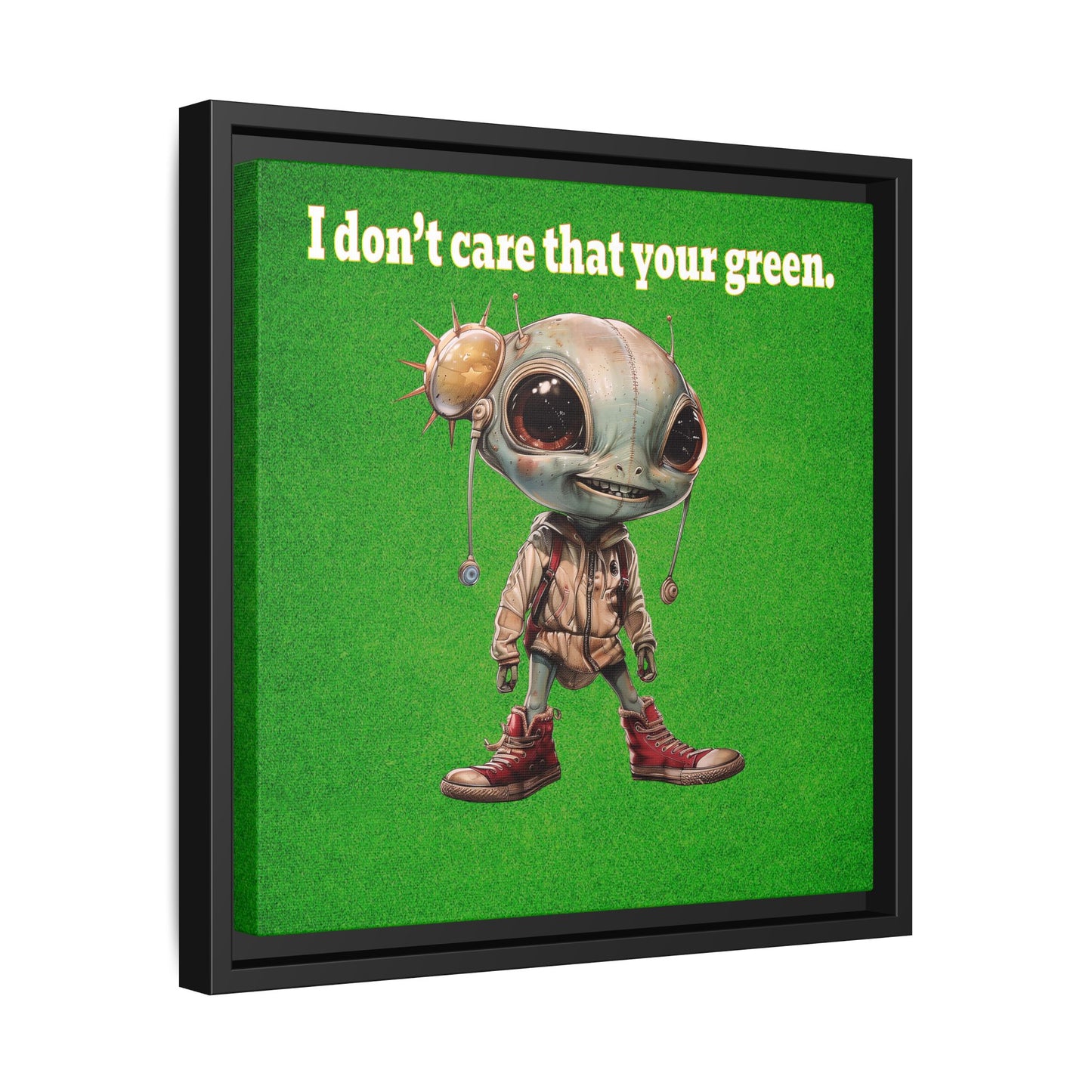 I don't care that your green - framed canvas art (green turf)